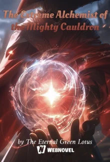 The Extreme Alchemist of the Mighty Cauldron